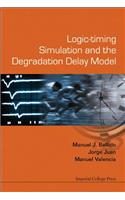 Logic-Timing Simulation and the Degradation Delay Model