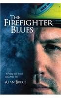 The Firefighter Blues