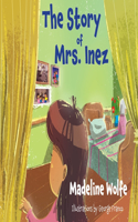 Story of Mrs. Inez