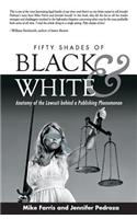 Fifty Shades of Black and White: Anatomy of the Lawsuit Behind a Publishing Phenomenon