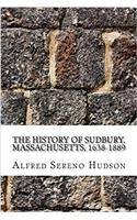 The History of Sudbury, Massachusetts, 1638-1889