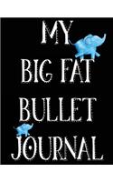 My Big Fat Bullet Journal: Jumbo Sized Dot Style Bullet Journal Notebook - 300 Plus Numbered Pages with 300 Dot Grid Pages, 6 Index Pages and 2 Key Pages in Large 8.5 X 11 Size