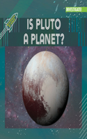 Is Pluto a Planet?