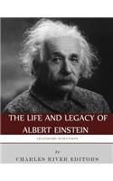 Legendary Scientists: The Life and Legacy of Albert Einstein