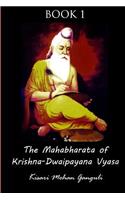 The Mahabharata of Krishna-Dwaipayana Vyasa: Book One: Adi Parva