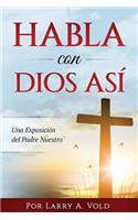 Habla con Dios Asi