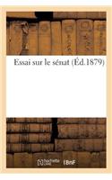 Essai Sur Le Sénat