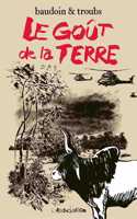 Le gout de la terre