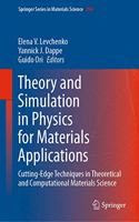 Theory and Simulation in Physics for Materials Applications: Cutting-Edge Techniques in Theoretical and Computational Materials Science(296 Springer Series in Materials Science)
