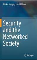 Security and the Networked Society