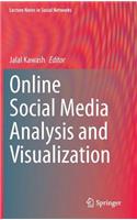 Online Social Media Analysis and Visualization