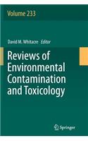 Reviews of Environmental Contamination and Toxicology Volume 233