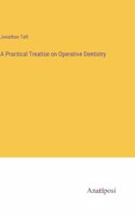 Practical Treatise on Operative Dentistry