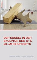 Der Sockel in Der Skulptur Des 19. Und 20. Jahrhunderts