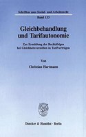 Gleichbehandlung Und Tarifautonomie