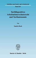 Tarifdispositives Arbeitnehmerschutzrecht Und Tarifautonomie