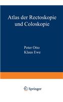 Atlas Der Rectoskopie Und Coloskopie