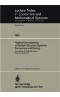 Recent Developments in Variable Structure Systems, Economics and Biology