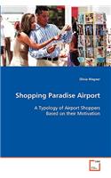 Shopping Paradise Airport