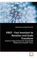FIRST - Fast Invariant to Rotation and Scale Transform