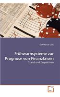 Frühwarnsysteme zur Prognose von Finanzkrisen