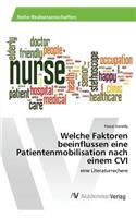 Welche Faktoren beeinflussen eine Patientenmobilisation nach einem CVI