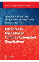 Advances in Agent-Based Complex Automated Negotiations