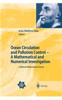 Ocean Circulation and Pollution Control - A Mathematical and Numerical Investigation