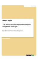 Intercultural Complementarity And Integration Principle: New Horizons Of Intercultural Management