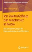 Vom Zweiten Golfkrieg Zum Kampfeinsatz Im Kosovo