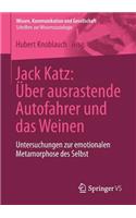 Jack Katz: Über Ausrastende Autofahrer Und Das Weinen