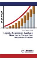 Logistic Regression Analysis: New Nurses' Impact on Tobacco Cessation