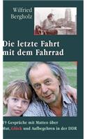 Die letzte Fahrt mit dem Fahrrad