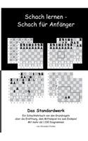 Schach lernen - Schach für Anfänger - Das Standardwerk