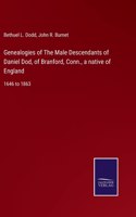 Genealogies of The Male Descendants of Daniel Dod, of Branford, Conn., a native of England