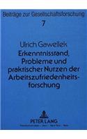 Erkenntnisstand, Probleme und praktischer Nutzen der Arbeitszufriedenheitsforschung