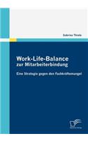Work-Life-Balance zur Mitarbeiterbindung