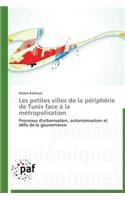 Les Petites Villes de la Périphérie de Tunis Face À La Métropolisation