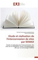 Etude Et Réalisation de l'Interconnexion de Sites Par Wimax