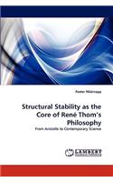 Structural Stability as the Core of Rene Thom's Philosophy