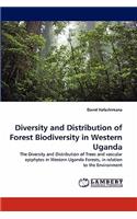 Diversity and Distribution of Forest Biodiversity in Western Uganda