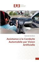 Assistance À La Conduite Automobile Par Vision Artificielle