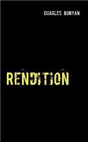 Rendition