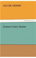 Grimm's Fairy Stories