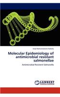 Molecular Epidemiology of antimicrobial resistant salmonellae