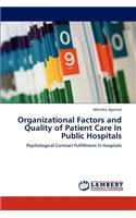 Organizational Factors and Quality of Patient Care In Public Hospitals