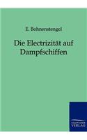 Die Electrizität auf Dampfschiffen