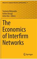 Economics of Interfirm Networks