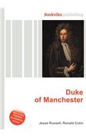 Duke of Manchester: (English)