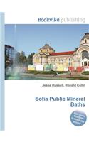 Sofia Public Mineral Baths: (English)